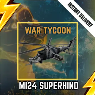 MI24 SUPERHIND - WAR TYCOON