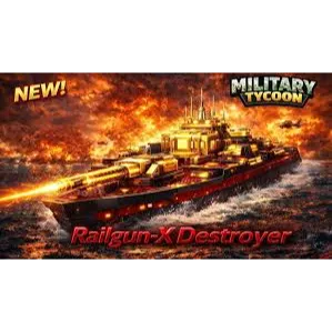 RAILGUN-X DESTROYER - MILITARY TYCOON