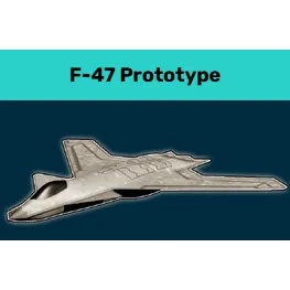 F-47 PROTOTYPE - WAR TYCOON