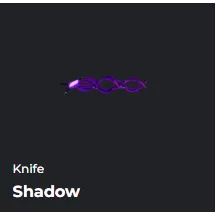 SHADOW KNIFE - DA HOOD / DH / DAHOOD