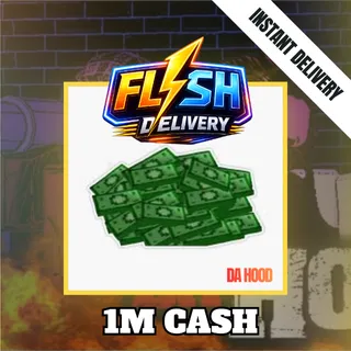 1M CASH / 1000000 CASH - DA HOOD / DH / DAHOOD
