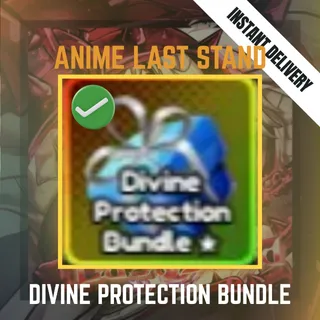 DIVINE PROTECTION BUNDLE - ANIME LAST STAND / ALS