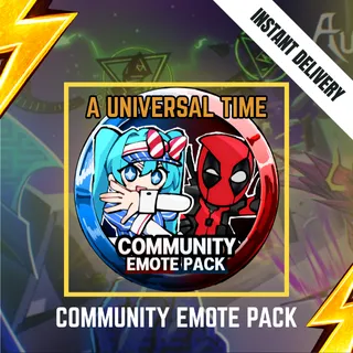 COMMUNITY EMOTE PACK - A UNIVERSAL TIME / AUT 200R