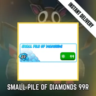 SMALL PILE OF DIAMONDS - 99 NIGHTS IN THE FOREST 99R