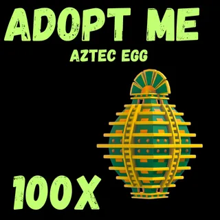 Aztec egg 100x - Adopt me