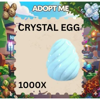 CRYSTAL EGG 1000X - ADOPT ME 