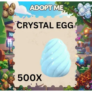 CRYSTAL EGG 500X - ADOPT ME 