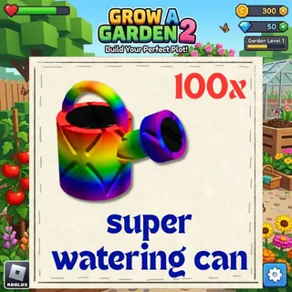 super watering can 100x - GROW A GARDEN 2