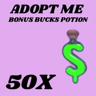 BONUS BUCKS POTIONS 50X - ADOPT ME 