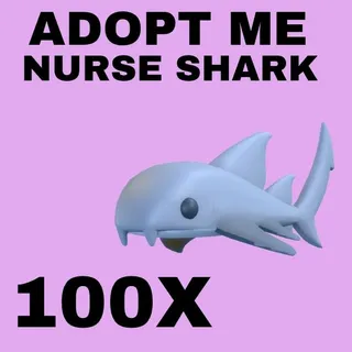 NURSE SHARK 100X - ADOPT ME 