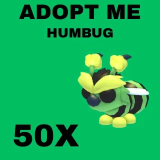 HUMBUG 50X - ADOPT ME 