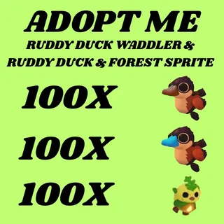 RUDDY DUCK WADDLER 100X AND RUDDY DUCK 100X AND FOREST SPRITE 100X - ADOPT ME 