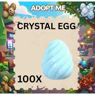 CRYSTAL EGG 100X - ADOPT ME 