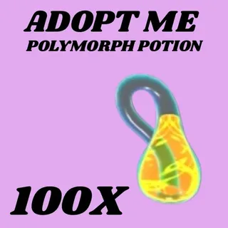 POLYMORPH POTIONS 100X - ADOPT ME 