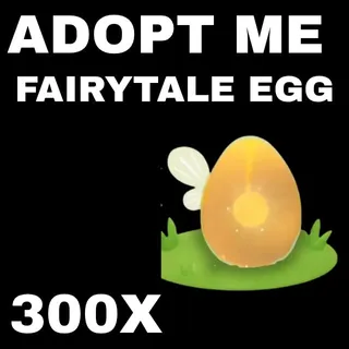 FAIRYTALE EGG 300X - ADOPT ME 