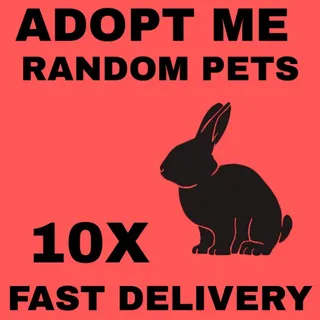 RANDOM PETS 10X - ADOPT ME