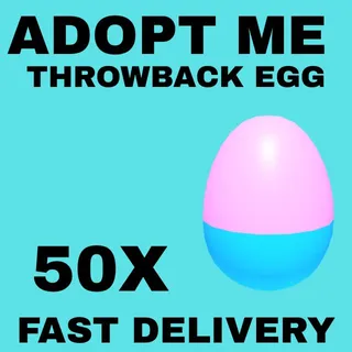 THROWBACK EGG 50X - ADOPT ME 