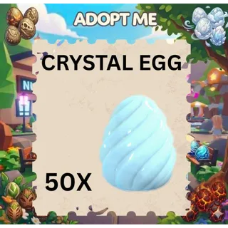CRYSTAL EGG 50X - ADOPT ME 