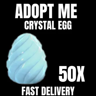 CRYSTAL EGG 50X - ADOPT ME 