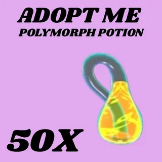 POLYMORPH POTIONS 50X - ADOPT ME 