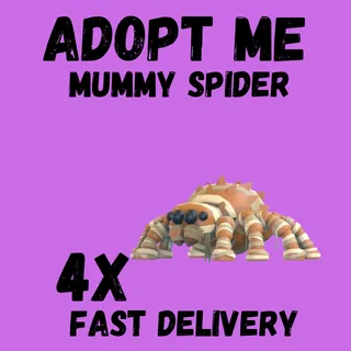4X MUMMY SPIDER  ADOPT -  ME 