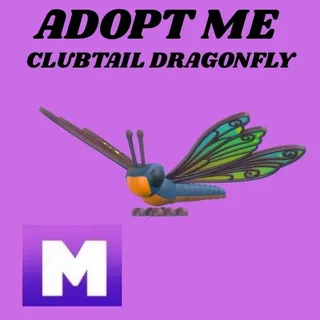 CLUBTAIL DRAGONFLY 1X MEGA - ADOPT ME 
