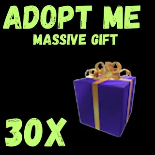 Massive gift 30x - ADOPT ME 