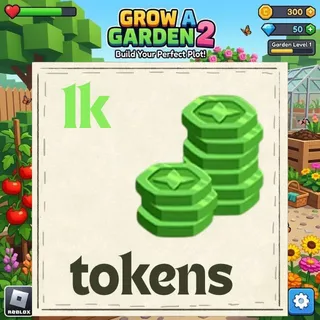 Trading Tokens 1k - GROW A GARDEN 2