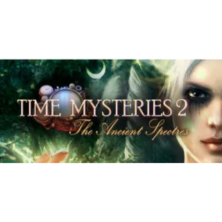 Time Mysteries 2: The Ancient Spectres steam key global
