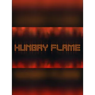 Hungry Flame