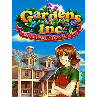 Gardens Inc. – From Rakes to Riches