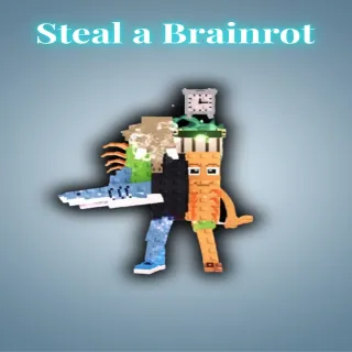 Steal a brainrot