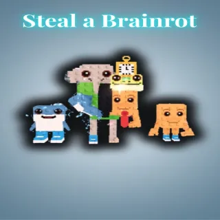 Steal a brainrot