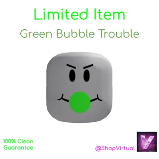 Green Bubble Trouble - Limited