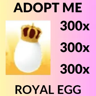 300x Royal Eggs - Adopt Me