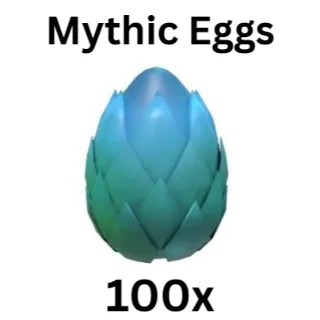 100x mythic egg