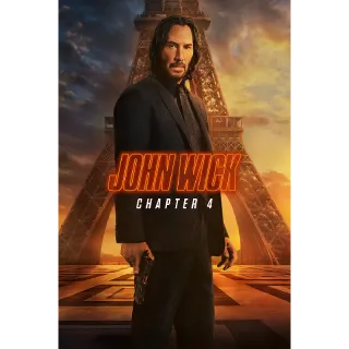 John Wick: Chapter 4 (4K UHD) | iTunes or Fandango Keanu Reeves