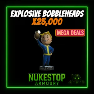 25000 Explosive Bobbleheads
