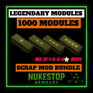 1000 Legendary Modules (SCRAP MODS)