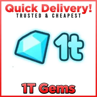 1T Gems