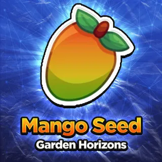 Mango Seed Garden Horizons