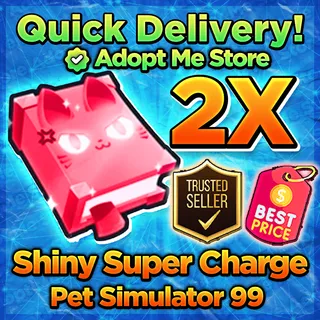 Pet Sim 99 Shiny Supercharge