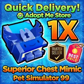 Pet Sim 99 Superior Chest Mimic