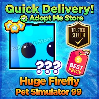 Pet Sim 99 Huge Firefly