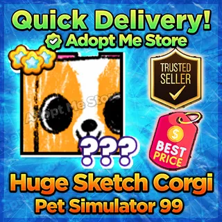 Pet Sim 99 Huge Sketch Corgi