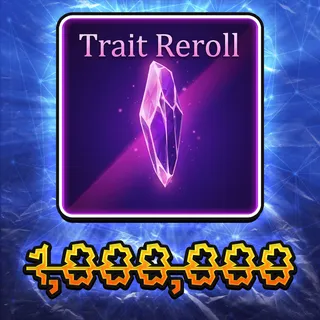 Trait Reroll