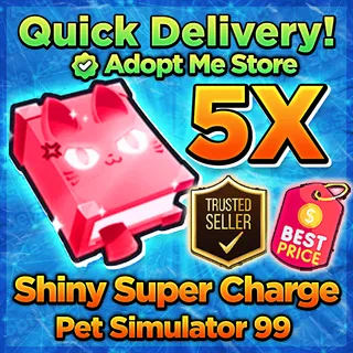 Pet Sim 99 Shiny Supercharge