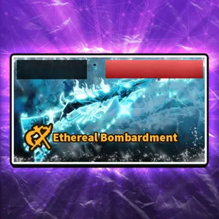 Ethereal Bombardment Blade Ball