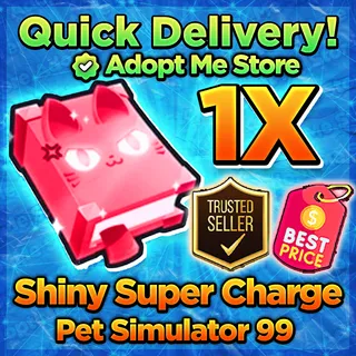 Pet Simulator 99 Shiny Supercharge