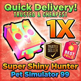 Pet Simulator 99 Super Shiny Hunter